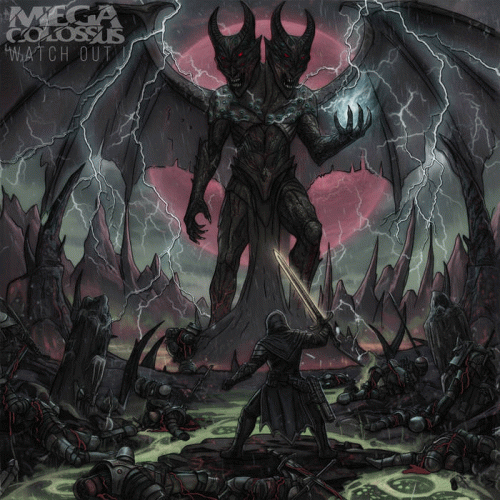 Mega Colossus : Watch Out!